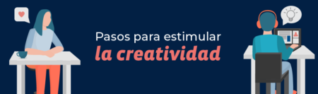 Pasos para estimular la creatividad III